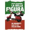 Beppe Severgnini La Bella Figura (Tascabile)