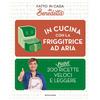 Does not apply In Cucina Con La Friggitrice Ad Aria. 200 Nuove Ricette Veloci E Leggere. Fatto