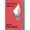 Amit Chaudhuri Odysseus Abroad (Tascabile)