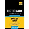 Andrey Taranov Theme-based dictionary British English-Hindi - 3000 w (Tascabile)