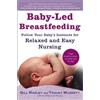 Tracey Murkett Gill Rapley Baby-Led Breastfeeding (Tascabile)