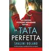 Bookouture La tata perfetta: Un thriller psicologico irresistibile dal finale sconvolgente