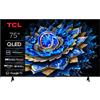 TCL 75T69C TV QLED, 75 ", Processore AiPQ, Classe F