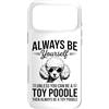 Cool Toy Poodle Dogs Fun Toy Poodle Desi Custodia per iPhone 17 Pro Max Be A Toy barboncino giocattolo divertente barboncino