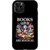 Cup Book Dragon Shirt Books are Magic Ph Custodia per iPhone 11 Pro Books are Magical Dragon Book Lover Read Books Happy Dragons