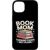 Reading Mother Literature Lover Custodia per iPhone 13 Libro Mamma Girare Pagine Nessun Piano Lettura Amante