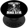 MMA fight fighting Mixed Martial Arts ki Scusa, non posso avere piani nella palestra MMA PopSockets PopGrip Adesivo