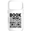 Book Loving Cat Mom Reading Custodia per iPhone 17 Pro Libro Mamma Amante Gatti Libri Senza Interruzioni