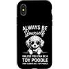 Funny Toy Poodle Dogs Cool Toy Poodle De Custodia per iPhone X/XS Be A Toy barboncino giocattolo divertente barboncino