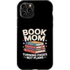 Reading Mother Literature Lover Custodia per iPhone 11 Pro Libro Mamma Girare Pagine Nessun Piano Lettura Amante