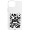 Cat Gaming Controller Lover Custodia per iPhone 15 Plus Gamer Cat Lover Premi Start Pet Cat