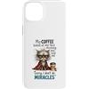 Feline Coffee Vibes Custodia per iPhone 14 Plus Cranky Cat Coffee No Miracles Umorismo mattutino