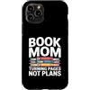 Reading Mother Literature Lover Custodia per iPhone 11 Pro Libro Mamma Girare Pagine Nessun Piano Lettura Amante