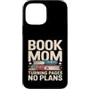 Reading Mother Literature Lover Custodia per iPhone 13 Pro Max Libro Mamma Girare Pagine Nessun Piano Lettura Amante