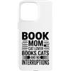 Book Loving Cat Mom Reading Custodia per iPhone 15 Pro Max Libro Mamma Amante Gatti Libri Senza Interruzioni