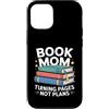 Reading Mother Literature Lover Custodia per iPhone 12/12 Pro Libro Mamma Girare Pagine Nessun Piano Lettura Amante