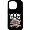 Reading Mother Literature Lover Custodia per iPhone 15 Pro Libro Mamma Girare Pagine Nessun Piano Lettura Amante