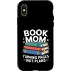 Reading Mother Literature Lover Custodia per iPhone X/XS Libro Mamma Girare Pagine Nessun Piano Lettura Amante