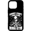 MMA fight fighting Mixed Martial Arts ki Custodia per iPhone 16 Pro Scusa, non posso avere piani nella palestra MMA