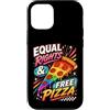 LGBTQIA+ Equal Rights And Free Pizza Tee Custodia per iPhone 12/12 Pro LGBTQIA+Uguali Diritti E Pizza Gratis