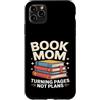 Reading Mother Literature Lover Custodia per iPhone 11 Pro Max Libro Mamma Girare Pagine Nessun Piano Lettura Amante