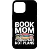 Reading Mother Literature Lover Custodia per iPhone 16 Pro Max Libro Mamma Girare Pagine Nessun Piano Lettura Amante