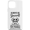 Cool Toy Poodle Dogs Funny Toy Poodle De Custodia per iPhone 13 Pro Max Be A Toy barboncino giocattolo divertente barboncino