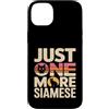 Siamese Cat Lover Retro Custodia per iPhone 14 Plus Just One More Siamese Funny Cat Lover Retro