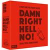 Hygge Games Damn right, Hell no! 21064 A Party Straight Talkers Card Game