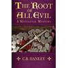 C.B. Hanley The Root of All Evil (Tascabile) (PRESALE 01/10/2026)
