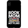 Reading Mother Literature Lover Custodia per iPhone XS Max Libro Mamma Girare Pagine Nessun Piano Lettura Amante