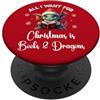 Xmas Dragon Shirt Christmas Dragon Book Cute Dragon Book For All I Want Christmas is Books & Dragons PopSockets PopGrip Adesivo