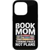 Reading Mother Literature Lover Custodia per iPhone 13 Pro Libro Mamma Girare Pagine Nessun Piano Lettura Amante