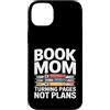 Reading Mother Literature Lover Custodia per iPhone 14 Plus Libro Mamma Girare Pagine Nessun Piano Lettura Amante