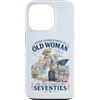 Funny Cruise Grandma In Her Seventies Tr Custodia per iPhone 13 Pro Mai sottovalutare la vecchia donna ancora naviga nei suoi settant'anni
