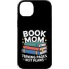 Reading Mother Literature Lover Custodia per iPhone 14 Plus Libro Mamma Girare Pagine Nessun Piano Lettura Amante