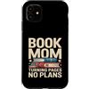 Reading Mother Literature Lover Custodia per iPhone 11 Libro Mamma Girare Pagine Nessun Piano Lettura Amante