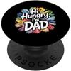 Cool And Funny Designs for Dads And Fath Hi Hungry I'm Dad PopSockets PopGrip Adesivo