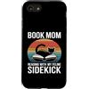 Book Mom Cat Lover Reading Cat Mom Custodia per iPhone SE (2020) / 7/8 Prenota Mamma Amante Gatto Lettura Con Il Mio Amante Felline