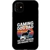 Dog Father Gamer Pup Lover Custodia per iPhone 11 Gioco Cane Papà Vittoria Schermo E Scodinzolante Code