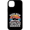 Book Mom Cat Lover Reading Cat Mom Custodia per iPhone 14 Plus Prenota Mamma Amante Gatto Lettura Con Il Mio Amante Felline