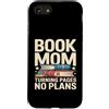 Reading Mother Literature Lover Custodia per iPhone SE (2020) / 7/8 Libro Mamma Girare Pagine Nessun Piano Lettura Amante