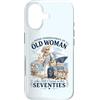 Funny Cruise Grandma In Her Seventies Tr Custodia per iPhone 17 Mai sottovalutare la vecchia donna ancora naviga nei suoi settant'anni