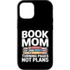 Reading Mother Literature Lover Custodia per iPhone 12/12 Pro Libro Mamma Girare Pagine Nessun Piano Lettura Amante