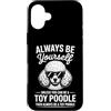Funny Toy Poodle Dogs Cool Toy Poodle De Custodia per iPhone 16 Plus Be A Toy barboncino giocattolo divertente barboncino