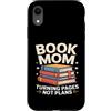 Reading Mother Literature Lover Custodia per iPhone XR Libro Mamma Girare Pagine Nessun Piano Lettura Amante