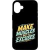 PeeKay Apparel - Workout Custodia per iPhone 16 Plus Fare muscoli non scuse palestra allenamento fitness