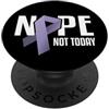 Stomach cancer awareness Nope Not Today - Nastro di supporto pervinca per cancro allo stomaco PopSockets PopGrip Adesivo