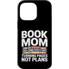 Reading Mother Literature Lover Custodia per iPhone 14 Pro Max Libro Mamma Girare Pagine Nessun Piano Lettura Amante