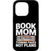 Reading Mother Literature Lover Custodia per iPhone 15 Pro Libro Mamma Girare Pagine Nessun Piano Lettura Amante